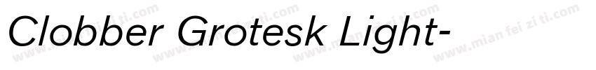 Clobber Grotesk Light字体转换
